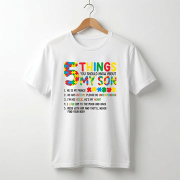 5 Things You Should Know About My Son Autism Awareness T-Shirt