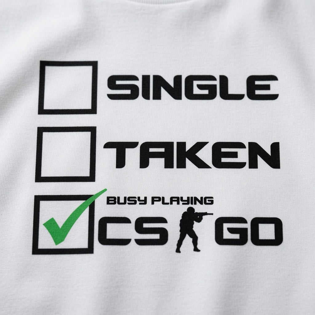 Funny CSGO Gaming T-Shirt Single Taken Busy Playing CS:GO Tee Gamer Gift Men's