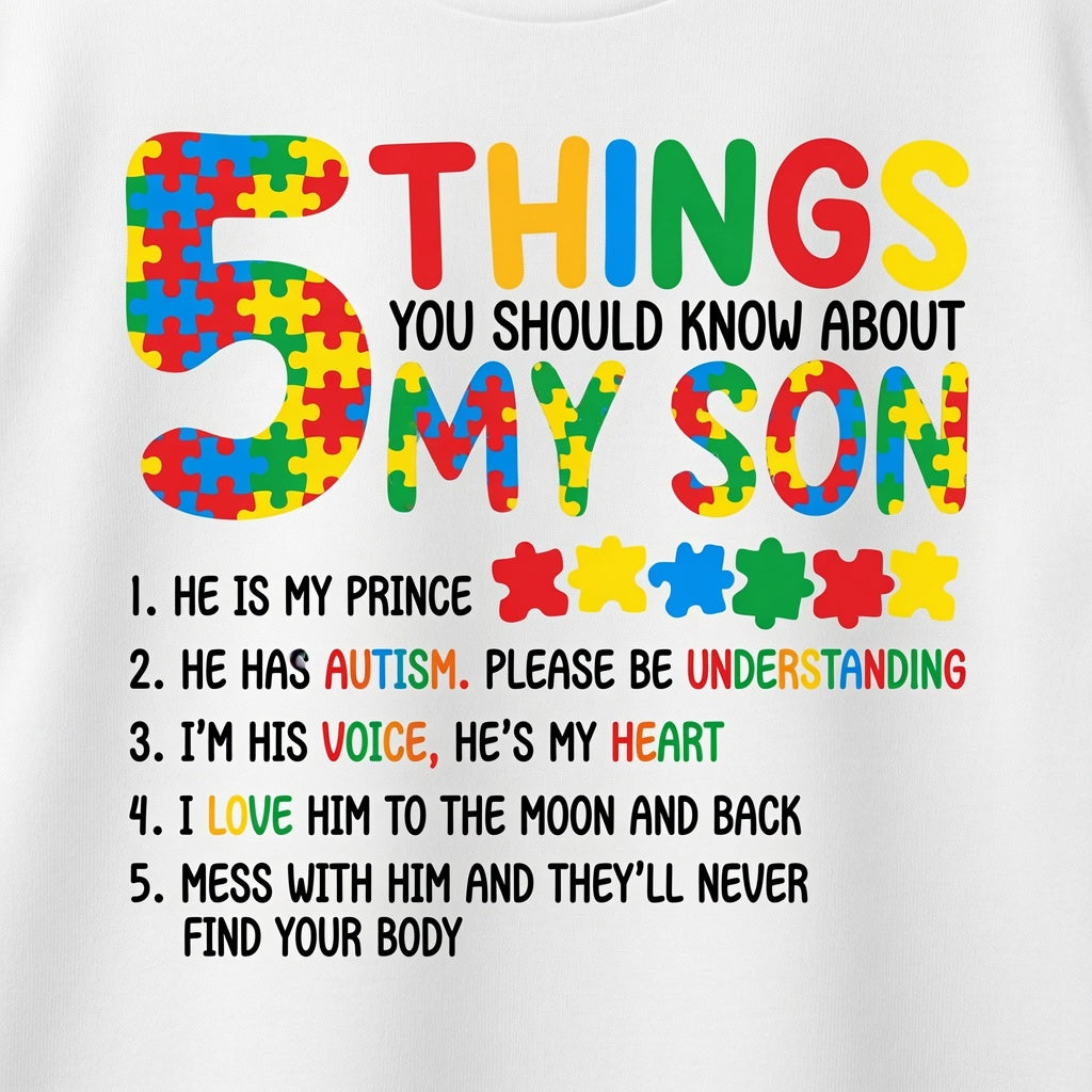 5 Things You Should Know About My Son Autism Awareness T-Shirt
