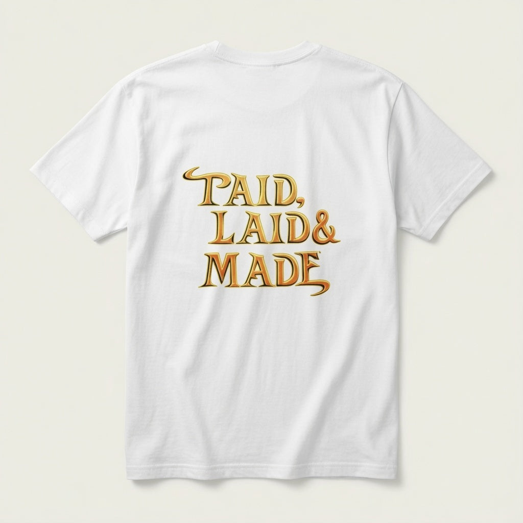 EVOLUTION "Paid, Laid & Made" Graphic Premium T-Shirt