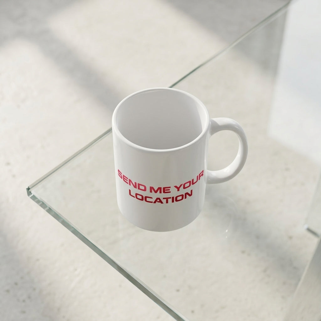 Send Me Your Location Red Typography Waterproof Vinyl Sticker - Funny Quote Graphic Decal for Mugs, Laptops, Water Bottles, Cars & Skateboards